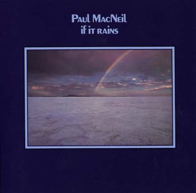 PAUL MACNEIL - If It Rains [CD] (ONLINE ORDER ONLY)
