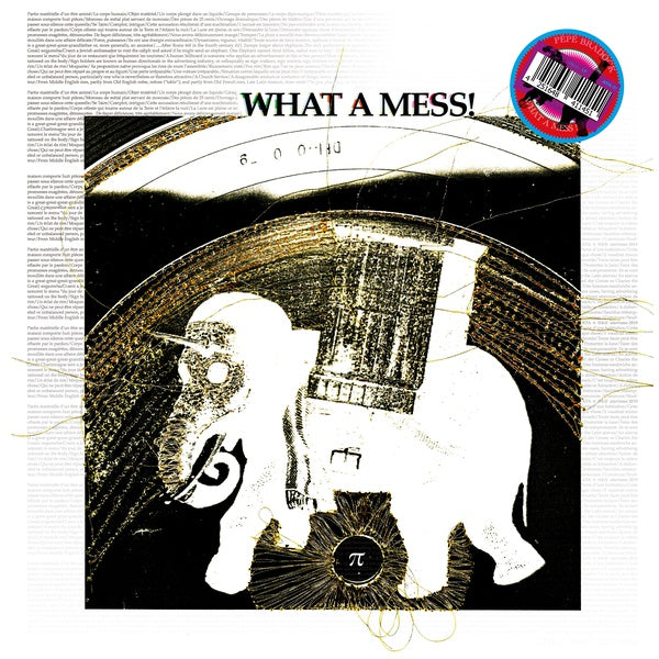 PEPE BRADOCK - What A Mess! [Vinyl] (ONLINE ORDER ONLY)