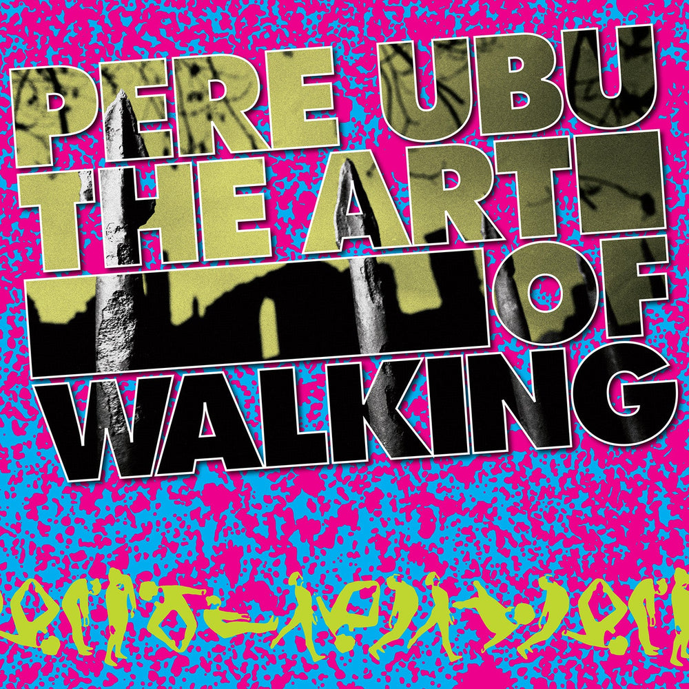 Pere Ubu - The Art Of Walking [CD] (ONLINE ORDER ONLY)