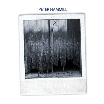 Peter Hammill - From The Trees [CD] (ONLINE ORDER ONLY)