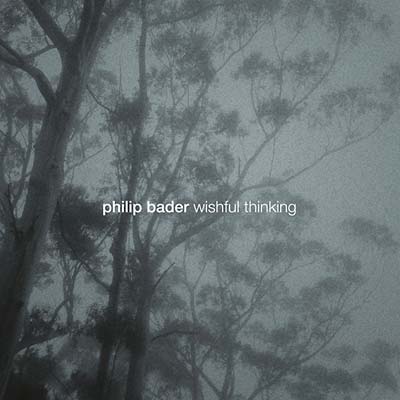 PHILIP BADER - Wishful Thinking [CD] (ONLINE ORDER ONLY)