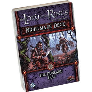 Lord of the Rings LCG: The Dunland Trap Nightmare Deck (ONLINE ORDER ONLY)
