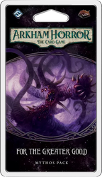 Arkham Horror the Card Game - For The Greater Good Mythos Pack (Online Order Only)