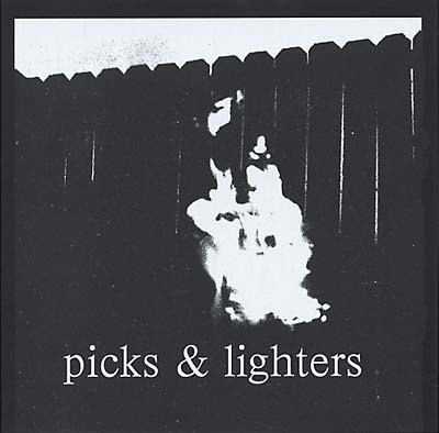 PICKS & LIGHTERS - Picks & Lighters [CD] (ONLINE ORDER ONLY)