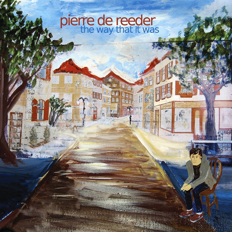 Pierre de Reeder - The Way That It Was [CD] (ONLINE ORDER ONLY)