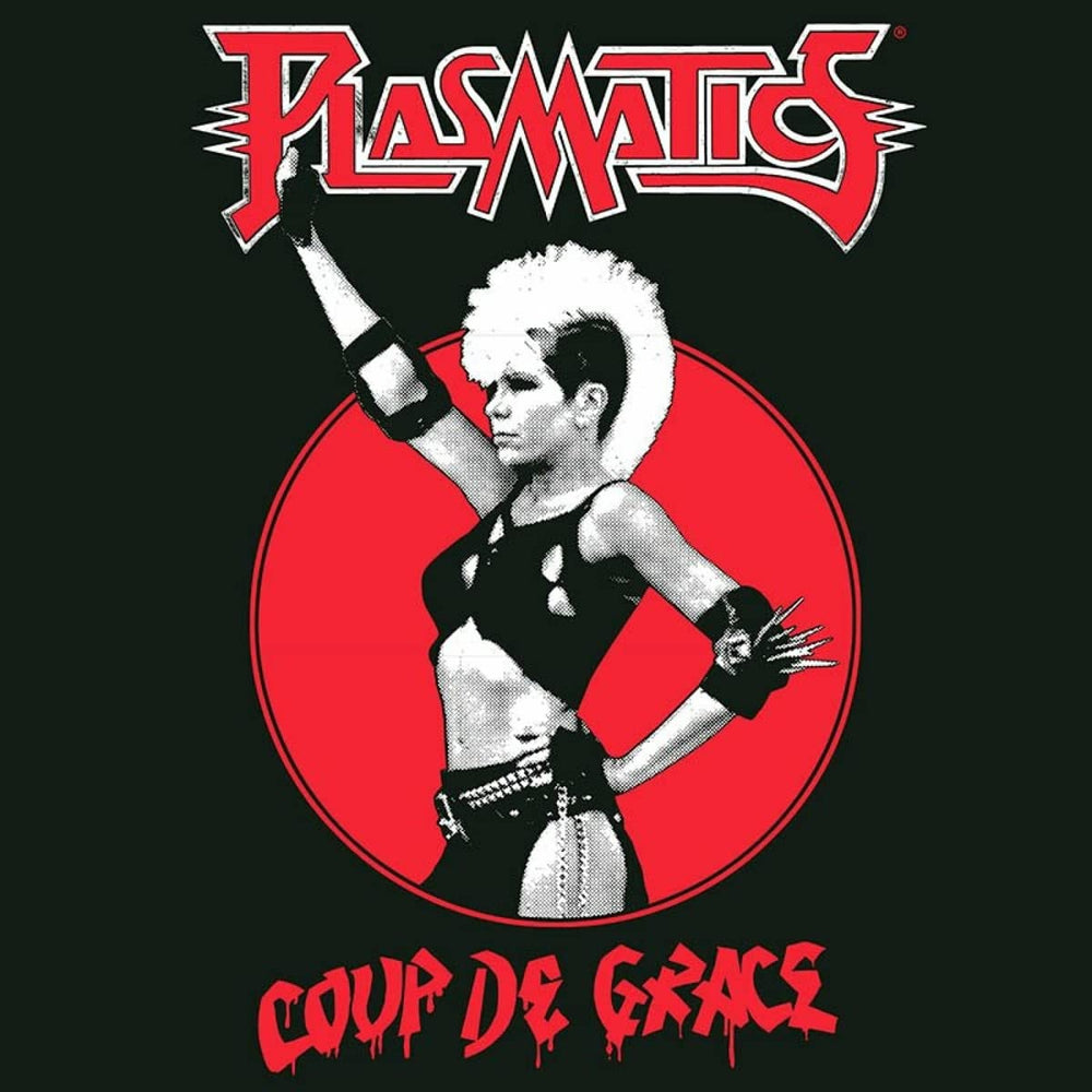 Plasmatics - Coup De Grace [Import] [Vinyl] (ONLINE ORDER ONLY)