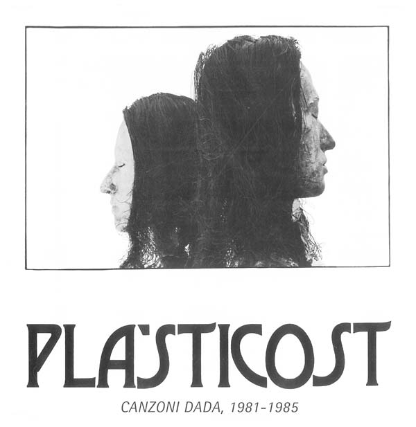 PLASTICOST - Canzoni Dada, 1981-1985 [CD] (ONLINE ORDER ONLY)