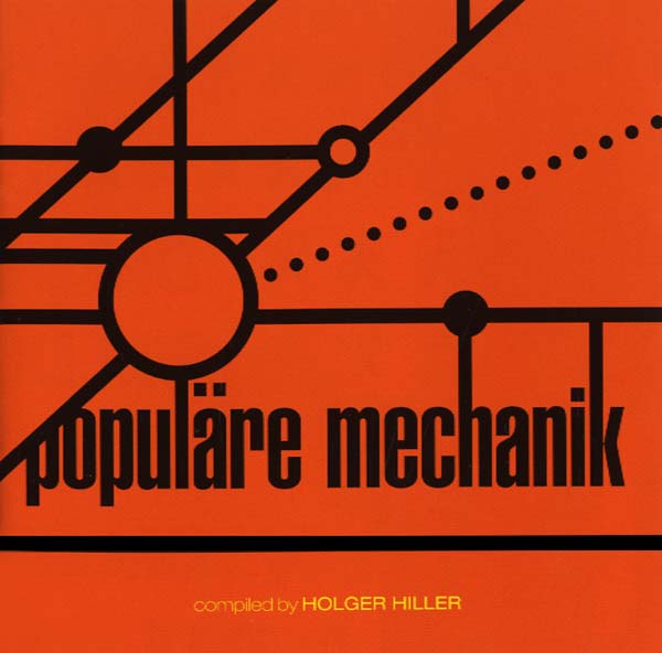 Kollektion 03: Populäre Mechanik Compiled by Holger Hiller [CD] (ONLINE ORDER ONLY)