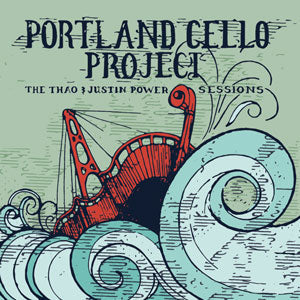 The Thao & Justin Power Sessio ns [CD] (ONLINE ORDER ONLY)