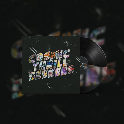 Cosmic Thrill Seekers [Vinyl] (ONLINE ORDER ONLY)