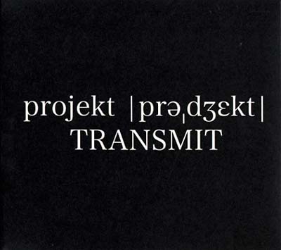 PROJEKT TRANSMIT - Projekt Transmit [CD] (ONLINE ORDER ONLY)