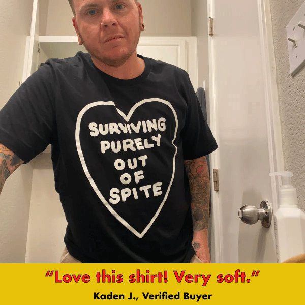 Purely Spite' Shirt (ONLINE ORDER ONLY)