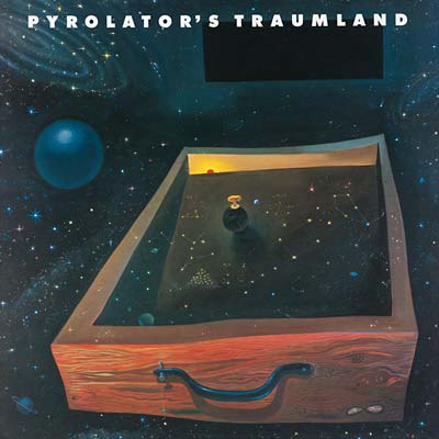 PYROLATOR - Pyrolator's Traumland [CD] (ONLINE ORDER ONLY)