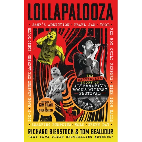 Lollapalooza: The Uncensored Story of Alternative Rock's Wildest Festival - Hardcover (ONLINE ORDER ONLY)