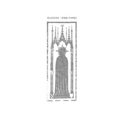 QUEENS - End Times [CD] (ONLINE ORDER ONLY)