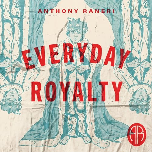 Everyday Royalty [CD] (ONLINE ORDER ONLY)