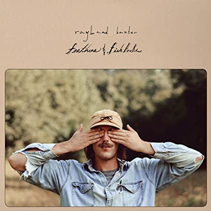 Rayland Baxter - Feathers & Fishooks [Vinyl]