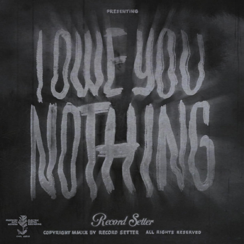 Record Setter - I Owe You Nothing [CD] (ONLINE ORDER ONLY)