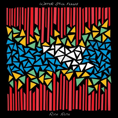 Rich Ruth - Water Still Flows [Vinyl]