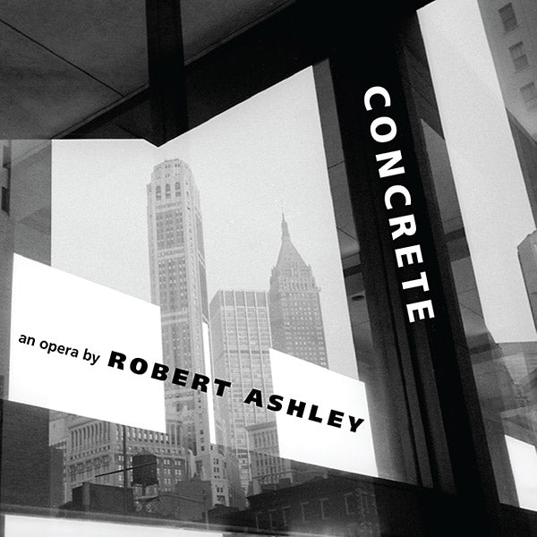 ROBERT ASHLEY - Concrete [CD] (ONLINE ORDER ONLY)