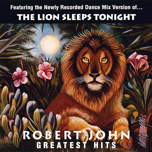 Robert John - Greatest Hits - The Lion Sleeps Tonight [Vinyl] (ONLINE ORDER ONLY)