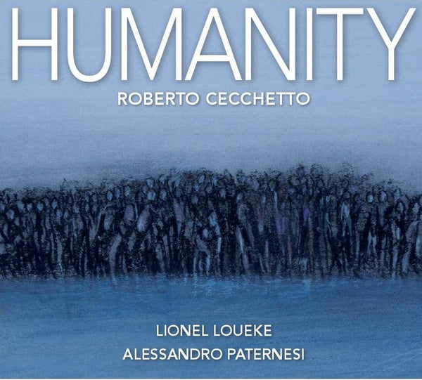 ROBERTO CECCHETTO - Humanity [CD] (ONLINE ORDER ONLY)