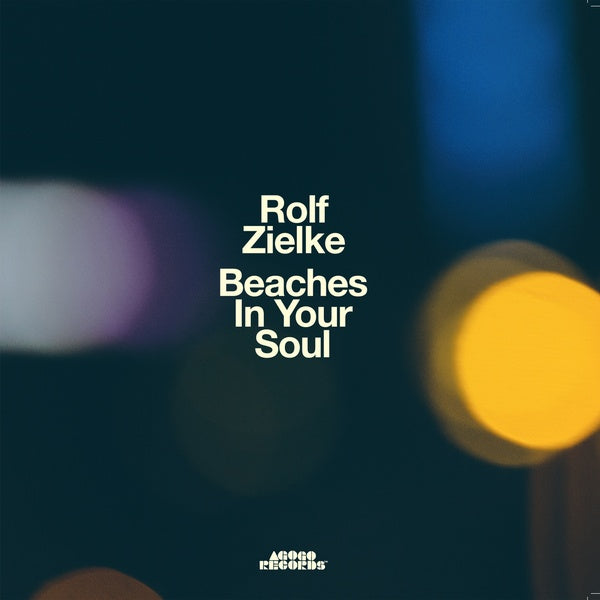 ROLF ZIELKE - Beaches In Your Soul [CD] (ONLINE ORDER ONLY)