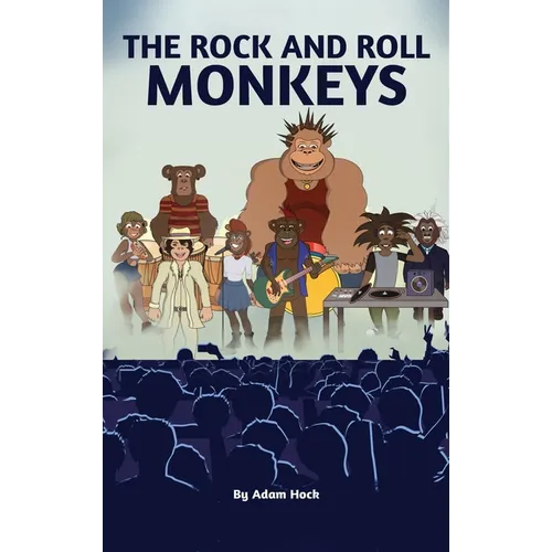 The Rock and Roll Monkeys - Hardcover (ONLINE ORDER ONLY)