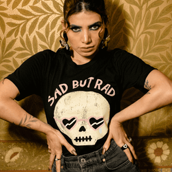 Sad But Rad' Shirt (ONLINE ORDER ONLY)