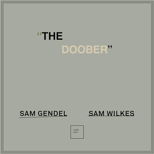 Sam Gendel/Sam Wilkes - The Doober [LP] [Vinyl] (ONLINE ORDER ONLY)