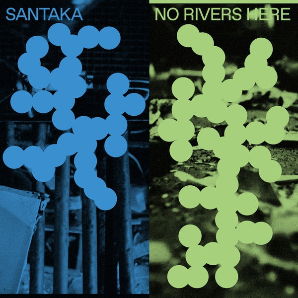 SANTAKA - No Rivers Here [Vinyl] (ONLINE ORDER ONLY)