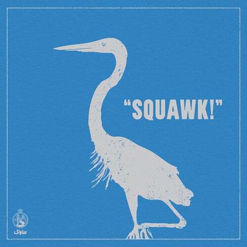 Squawk! [Vinyl] (ONLINE ORDER ONLY)