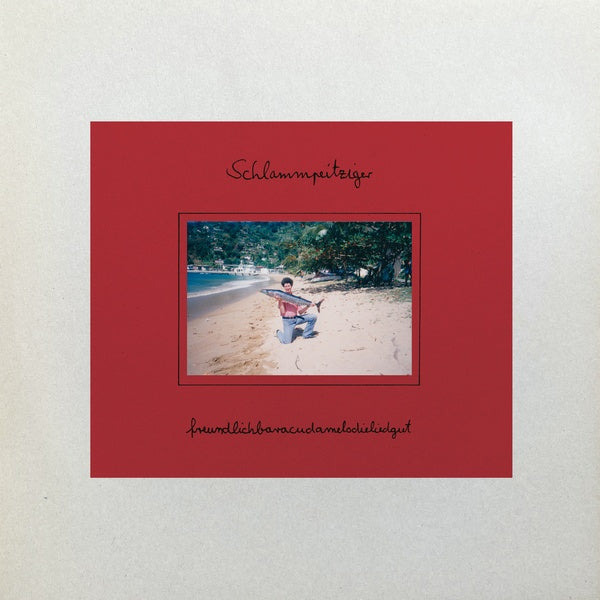 SCHLAMMPEITZIGER - Freundlichbaracudamelodieliedgut [Vinyl] (ONLINE ORDER ONLY)