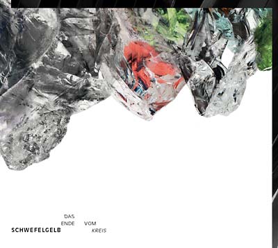 SCHWEFELGELB - Das Ende Vom Kreis [CD] (ONLINE ORDER ONLY)