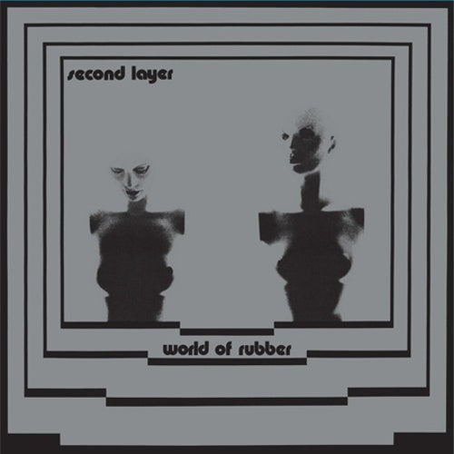 SECOND LAYER - World Of Rubber [Vinyl] (ONLINE ORDER ONLY)