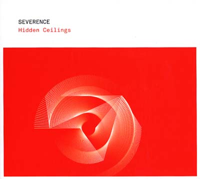 SEVERENCE - Hidden Ceilings [CD] (ONLINE ORDER ONLY)