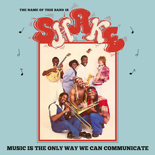 SHAKE (US) - Music Is The Only Way We Can Communicate [Vinyl] (ONLINE ORDER ONLY)