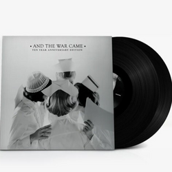 And the War Came: Ten Year Anniversary Edition (Gatefold LP Jacket) (2 Lp's) [Vinyl] (ONLINE ORDER ONLY)