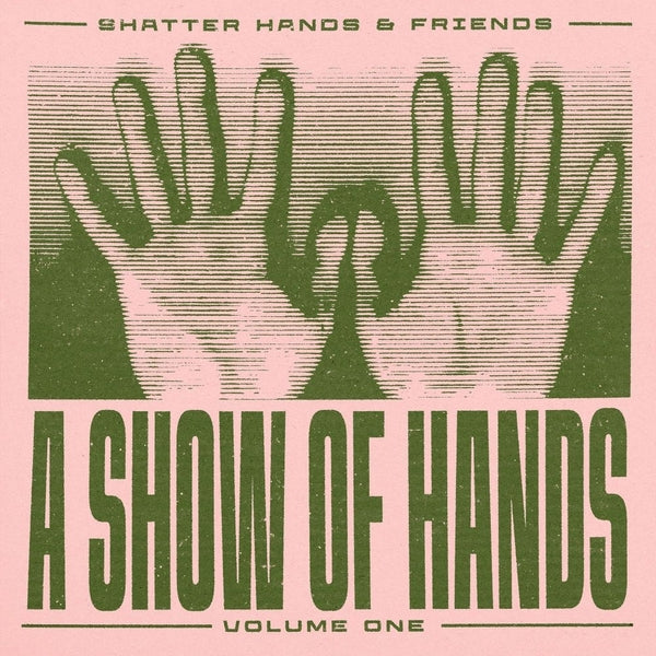A Show Of Hands Vol. 1 [Vinyl] (ONLINE ORDER ONLY)