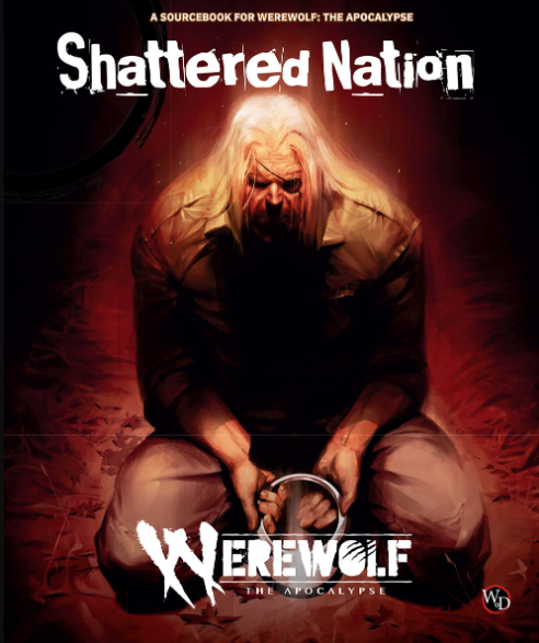 Shattered Nation (Werewolf 5th) (Online Only)
