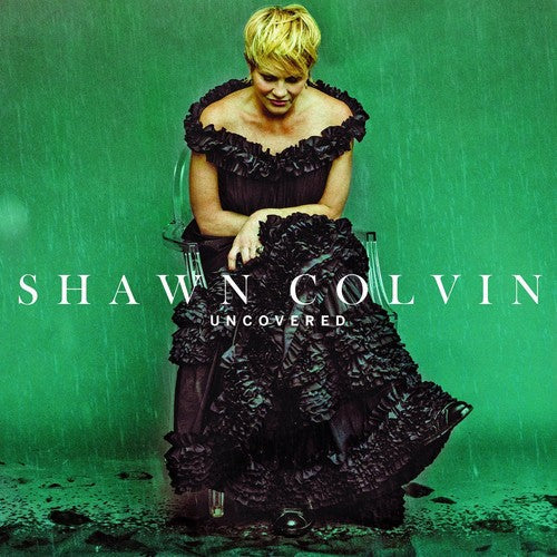 Shawn Colvin - Uncovered [Vinyl] (ONLINE ORDER ONLY)