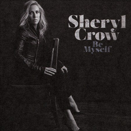 Sheryl Crow - Be Myself [CD] (ONLINE ORDER ONLY)