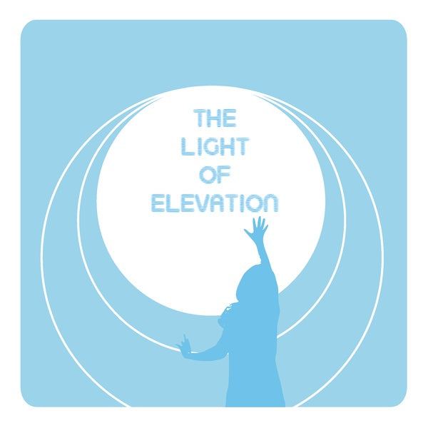 The Light Of Elevation [CD] (ONLINE ORDER ONLY)