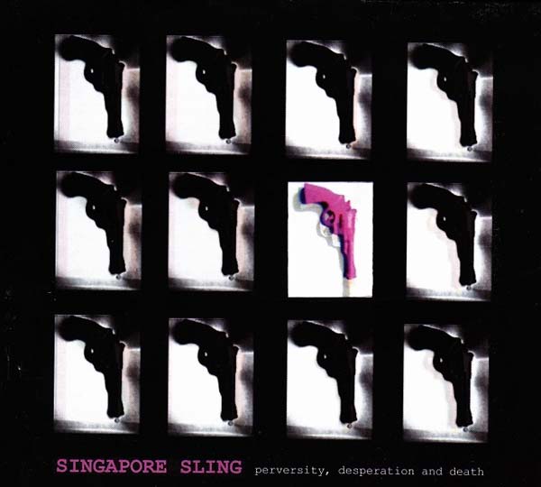 Singapore Sling - Perversity, Desperation and Death [CD] (ONLINE ORDER ONLY)