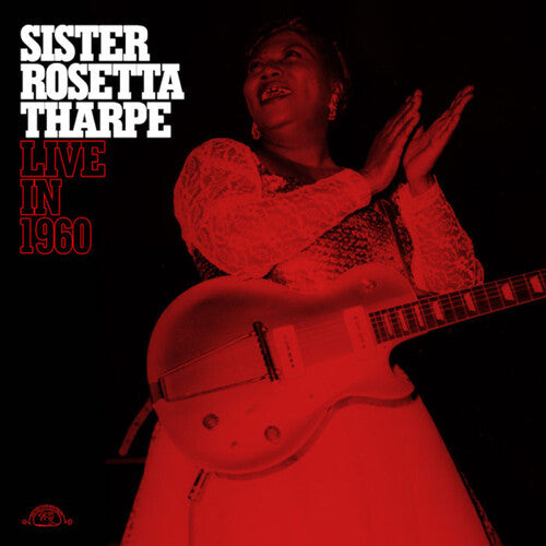 Sister Rosetta Tharpe - Live in 1960 - Transparent Red [Vinyl] (ONLINE ORDER ONLY)