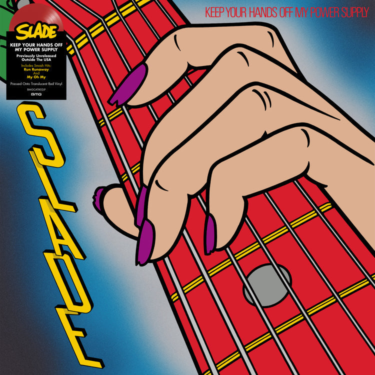 Slade - Keep Your Hands Off My Power Supply (INDIE EX) [Vinyl] (ONLINE ORDER ONLY)