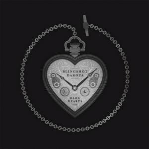 Slingshot Dakota - Dark Hearts [CD] (ONLINE ORDER ONLY)