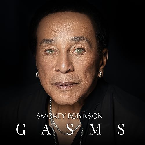 Smokey Robinson - Gasms (Limited Edition) [Vinyl] (ONLINE ORDER ONLY)
