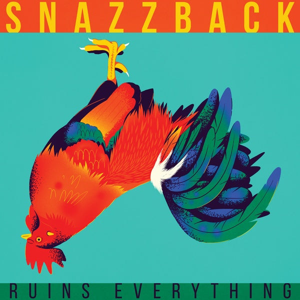 SNAZZBACK - Ruins Everything [Vinyl] (ONLINE ORDER ONLY)