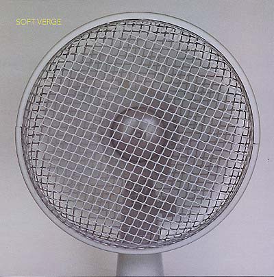 SOFT VERGE - SOFT VERGE [Vinyl] (ONLINE ORDER ONLY)